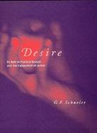 Desire Its Role in Practical Reason and the Explanation of Action cover