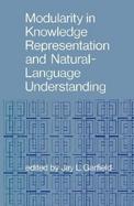 Modularity in Knowledge Representation and Natural-Language Understanding cover