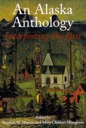 An Alaska Anthology Interpreting the Past cover