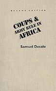 Coups & Army Rule in Africa Motivations & Constraints cover