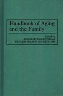 Handbook of Aging and the Family cover