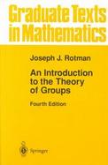An Introduction to the Theory of Groups cover