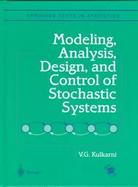 Modeling, Analysis, Design, and Control of Stochastic Systems cover