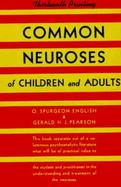 Common Neuroses of Children and Adults cover