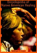 Encyclopedia of Native American Healing cover
