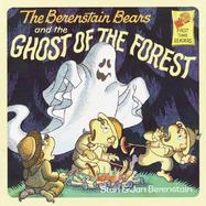 The Berenstain Bears and the Ghost of the Forest cover