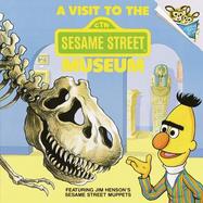 A Visit to the Sesame Street Museum cover