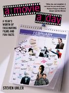 A Movie a Day: A Year's Worth of Fascinating Films and Fun Facts cover