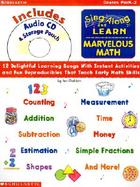 Sing-Along and Learn Marvelous Math 12 Delightful Learning Songs With Instant Activities and Fun Reproducibles That Teach Early Math Skills cover