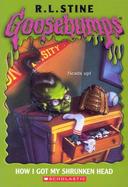 How I Got My Shrunken Head cover