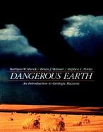 Dangerous Earth: An Introduction to Geologic Hazards cover