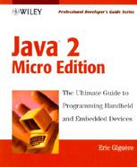 Java<sup>TM</sup> 2 Micro Edition: Professional Developer's Guide cover
