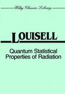 Quantum Statistical Properties of Radiation cover