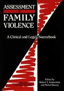 Assessment of Family Violence: A Clinical and Legal Sourcebook cover