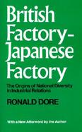 British Factory, Japanese Factory; The Origins of National Diversity in Industrial Relations, The Origins of National Diversity in Industrial Relation cover