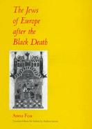 The Jews of Europe After the Black Death cover