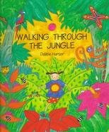 Walking Through the Jungle cover