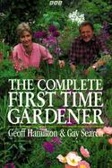 The Complete First Time Gardener cover