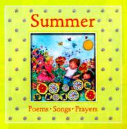 Summer: Poems, Songs, Prayers cover
