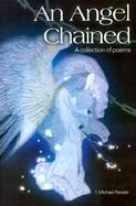 An Angel Chained A Collection of Poems cover