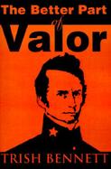 The Better Part of Valor cover