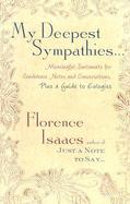 My Deepest Sympathies Meaningful Sentiments for Condolence Notes and Conversations, Plus a Guide to Eulogies cover