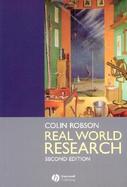 Real World Research A Resource for Social Scientists and Practitioner-Researchers cover