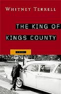 The King of Kings County A Novel cover
