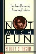 Not Much Fun: The Lost Poems of Dorothy Parker cover