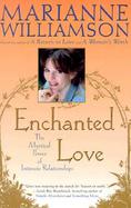 Enchanted Love The Mystical Power of Intimate Relationships cover