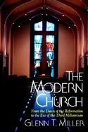 The Modern Church From the Dawn of the Reformation to the Eve of the Third Millennium cover