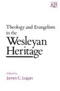 Theology and Evangelism in the Wesleyan Heritage cover