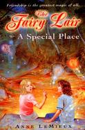 The Fairy Lair: A Special Place cover