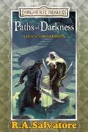 Paths of Darkness The Silent Blade/the Spine of the World/Servant of the Shard/Sea of Swords cover