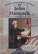 John Hancock President of the Continental Congress cover