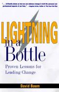 Lightning in a Bottle Proven Lessons for Leading Change cover