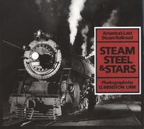 Steam, Steel & Stars America's Last Steam Railroad cover