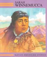 Sarah Winnemucca: Paiute Native American Indian Stories cover