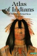Atlas of Indians of North America cover