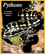 Pythons Everything About Selection, Care, Nutrition, Diseases, Breeding, and Behavior cover