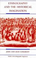 Ethnography and the Historical Imagination cover