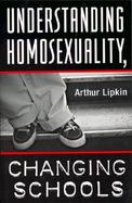 Understanding Homosexuality Changing Schools cover