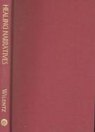 Healing Narratives Women Writers Curing Cultural Dis-Ease cover