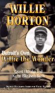 Willie Horton Detroit's Own Willie the Wonder cover