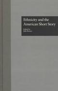 Ethnicity and the American Short Story cover