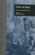 Gore on Stage The Plays of Catherine Gore cover