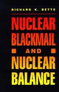 Nuclear Blackmail and Nuclear Balance cover