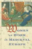Women at Work in Medieval Europe cover
