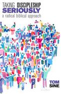 Taking Discipleship Seriously A Radical Biblical Approach cover