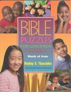 Bible Puzzles for Children Words of Jesus (volume3) cover